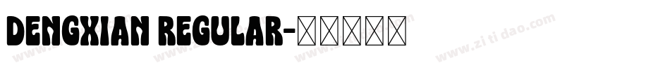 dengxian regular字体转换